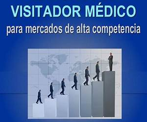 MANUAL DEL VISITADOR MÉDICO PARA MERCADOS DE ALTA COMPETENCIA (Spanish Edition) MANUAL DEL VISITADOR MÉDICO PARA MERCADOS DE ALTA COMPETENCIA (Spanish Edition)