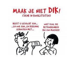 Maak je niet dik