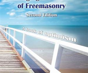 Managing the Future of Freemasonry: The Book of Optimism