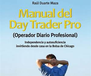 Manual del Day Trader Pro Manual del Day Trader Pro
