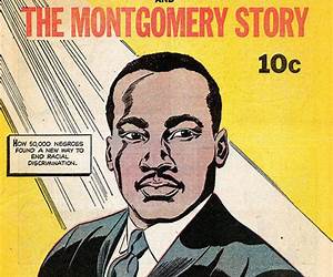 Martin Luther King and the Montgomery Story: 1958 Martin Luther King Comic Book Martin Luther King and the Montgomery Story: 1958 Martin Luther King Comic Book