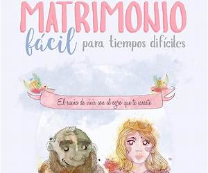 Matrimonio Fácil para Tiempos Difíciles: El sueño de ser feliz con el ogro con el que te casaste