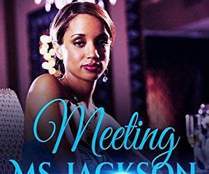 Meeting Ms.Jackson Meeting Ms.Jackson