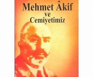 Mehmet Âkif ve Cemiyetimiz Mehmet Âkif ve Cemiyetimiz