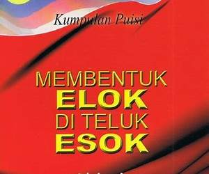 Membentuk Elok di Teluk Esok