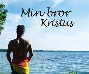 Min bror Kristus Min bror Kristus