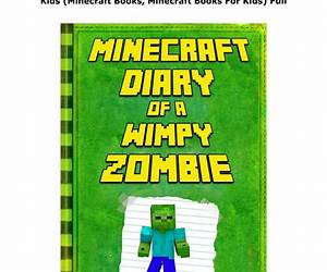 Minecraft Wimpy Diaries: 3 Minecraft Diaries of Minecraft Wimps in 1 (Minecraft Wimp Stories, Minecraft Wimp Diary, Minecraft Wimp Diaries, Minecraft Books, Minecraft Diaries, Minecraft Diary, Minecraft Book for Kids)