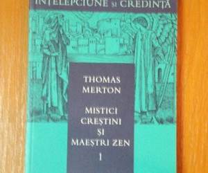 Mistici creștini și maeștri Zen, vol. 1 Mistici creștini și maeștri Zen, vol. 1
