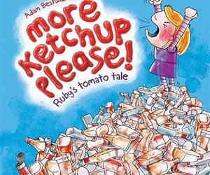 More Ketchup Please