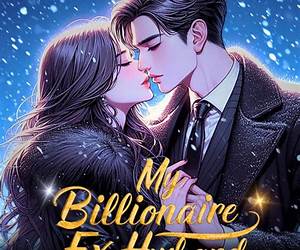 My Billionaire Ex My Billionaire Ex