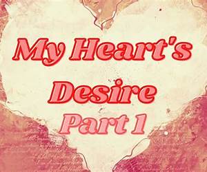 My Heart's DesirePart 1 (Bad Boy Romantic Suspense) My Heart's DesirePart 1 (Bad Boy Romantic Suspense)