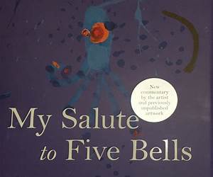 My Salute to Five Bells My Salute to Five Bells