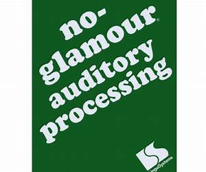No-Glamour Auditory Processing