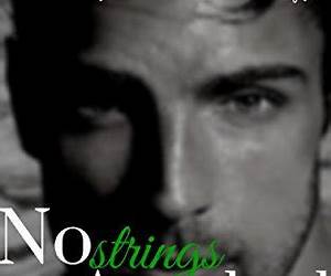 No Strings Attached Book 2: Contemporary Steamy Romance Duology No Strings Attached Book 2: Contemporary Steamy Romance Duology