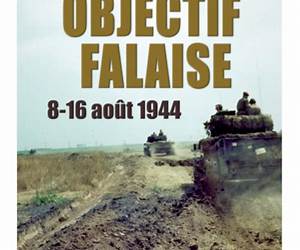 Objective Falaise: 8 August 1944–16 August 1944