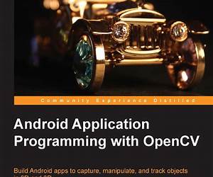 OpenCV Android Programming By Example OpenCV Android Programming By Example