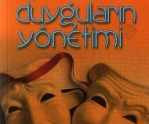 Organizasyonlarda Duyguların Yönetimi Organizasyonlarda Duyguların Yönetimi
