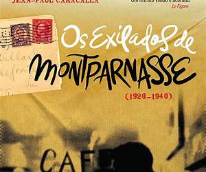 Os Exilados de Montparnasse Os Exilados de Montparnasse