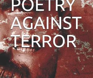 POETRY AGAINST TERROR: A tribute to the victims of terrorism (Poetry of Witness Book 1) POETRY AGAINST TERROR: A tribute to the victims of terrorism (Poetry of Witness Book 1)