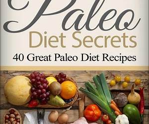 Paleo Diet Secrets: A Medical Blueprint for Health