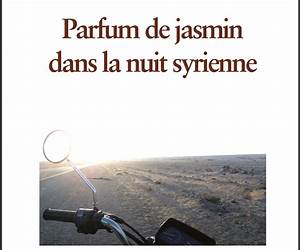 Parfum de jasmin dans la nuit syrienne: Carnet de route d'un voyage au Moyen-Orient (ALCANTARA) (French Edition) Parfum de jasmin dans la nuit syrienne: Carnet de route d'un voyage au Moyen-Orient (ALCANTARA) (French Edition)