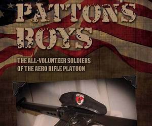 Patton's Boys: The All-Volunteer Soldiers of the Aero Rifle Platoon