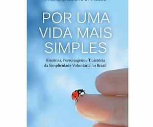 Por uma vida mais Simples (Portuguese Edition) Por uma vida mais Simples (Portuguese Edition)