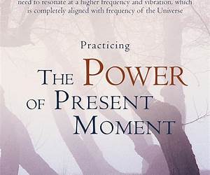 Practicing the Power of Present Moment