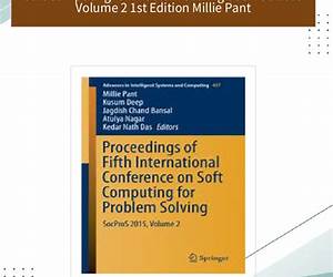 Proceedings of Fifth International Conference on Soft Computing for Problem Solving: SocProS 2015, Volume 2 (Advances in Intelligent Systems and Computing, 437) Proceedings of Fifth International Conference on Soft Computing for Problem Solving: SocProS 2015, Volume 2 (Advances in Intelligent Systems and Computing, 437)