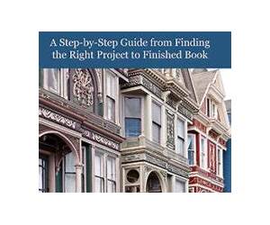 Publish a Local History: A Step-by-Step Guide from Finding the Right Project to Finished Book