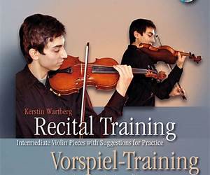 Recital Training Vol. 2 with 2 CDs / Vorspieltraining Band 2 mit 2 CDs: Violinstücke der Mittelstufe mit Übungsanleitungen. Mit einem Vorwort von Shinichi Suzuki Recital Training Vol. 2 with 2 CDs / Vorspieltraining Band 2 mit 2 CDs: Violinstücke der Mittelstufe mit Übungsanleitungen. Mit einem Vorwort von Shinichi Suzuki