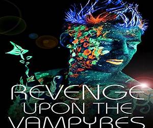 Revenge Upon the Vampyres (Eternal Voyager) Revenge Upon the Vampyres (Eternal Voyager)