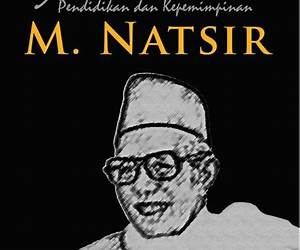 Rindu Pendidikan dan Kepemimpinan M. Natsir