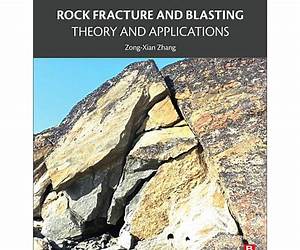 Rock Fracture and Blasting: Theory and Applications (Paperback)