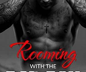 Rooming with the Bad Boy Rooming with the Bad Boy