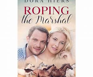 Roping the Marshal (Kester Ranch Cowboy, #2) Roping the Marshal (Kester Ranch Cowboy, #2)