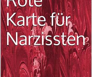 Rote Karte für Narzissten: Beziehung und Trennung überleben (German Edition)