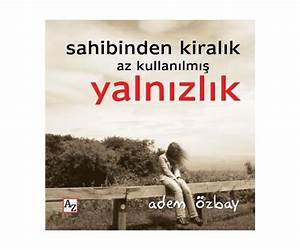 Sahibinden Az Kullanılmış Yalnızlık Sahibinden Az Kullanılmış Yalnızlık