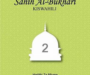 Sahih Al-Bukhari Swahili 2 Sahih Al-Bukhari Swahili 2