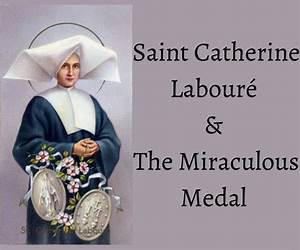 Saint Catherine of Laboure, Mary's Messenger Saint Catherine of Laboure, Mary's Messenger