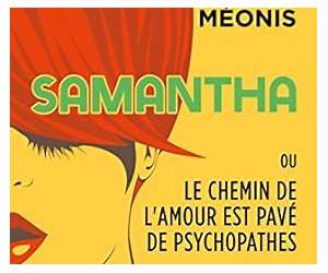 Samantha ou Le chemin de l'amour est pavé de psychopathesTome 1Chapitres offerts (HQN)
