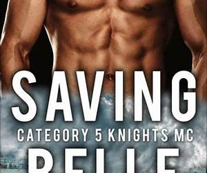 Saving Belle (Category 5 Knights MC Romance #2)