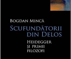 Scufundătorii din Delos: Heidegger şi primii filozofi Scufundătorii din Delos: Heidegger şi primii filozofi