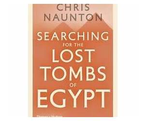 Searching for the Lost Tombs of Egypt