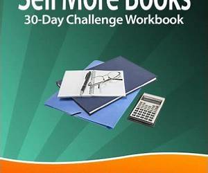Sell More Books 30-Day Challenge Workbook Sell More Books 30-Day Challenge Workbook