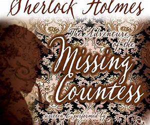 Sherlock Holmes and the Adventure of the Missing Countess Sherlock Holmes and the Adventure of the Missing Countess