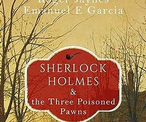 Sherlock Holmes and the Three Poisoned Pawns