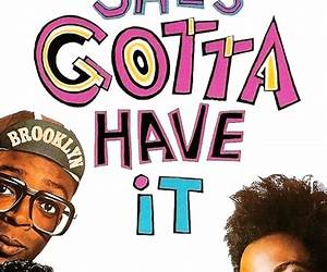 She's Gotta Have It (She's Gotta Have It #1) She's Gotta Have It (She's Gotta Have It #1)