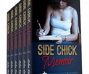 Side Chick Memoir: Volume 1 Side Chick Memoir: Volume 1