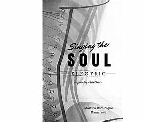 Singing the Soul Electric Singing the Soul Electric
